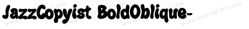 JazzCopyist BoldOblique字体转换